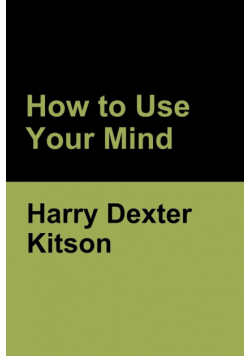 How to Use Your Mind