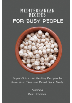 Mediterranean Recipes for Busy People