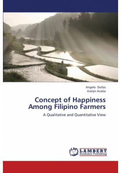 Concept of Happiness Among Filipino Farmers