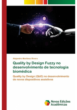 Quality by Design Fuzzy no desenvolvimento de tecnologia biomédica