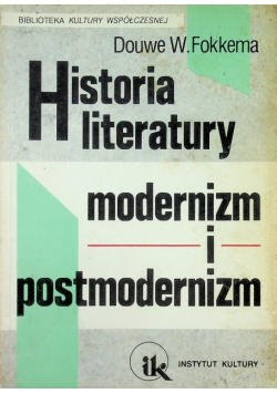 Historia literatury Modernizm i Postmodernizm