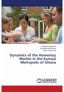 Dynamics of the Homestay Market in the Kumasi Metropolis of Ghana