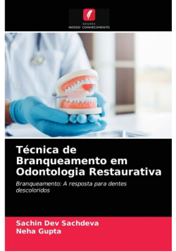 Técnica de Branqueamento em Odontologia Restaurativa