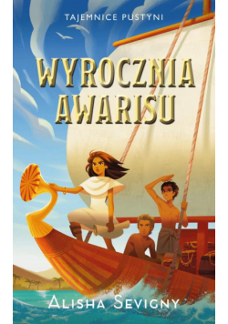 Tajemnice pustyni. Tom 3. Wyrocznia Awarisu