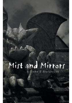 Mist and Mirrors