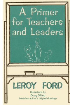 A Primer for Teachers and Leaders