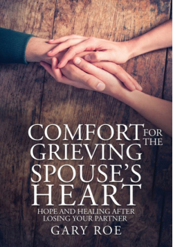 Comfort for the Grieving Spouse's Heart