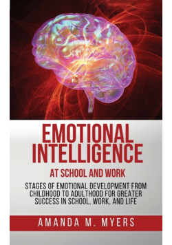 Emotional Intelligence at School and Work