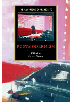The Cambridge Companion to Postmodernism