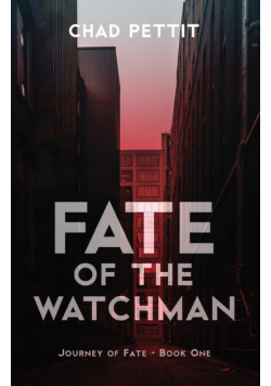 Fate of the Watchman