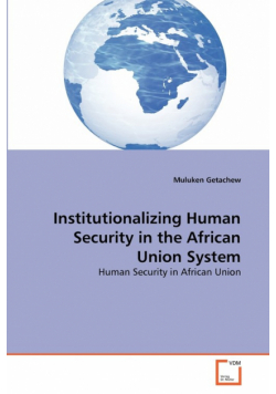 Institutionalizing Human Security in the African Union System