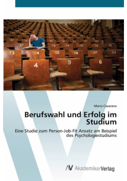 Berufswahl und Erfolg im Studium