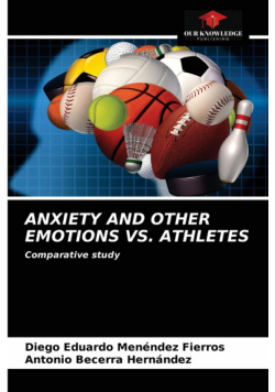Anxiety And Other Emotions Vs. Athletes