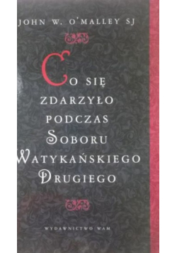 Co się zdarzyło podczas Soboru Watykańskiego Drugiego