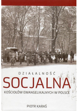 Działalność socjalna kościołów ewangelikalnych w polsce