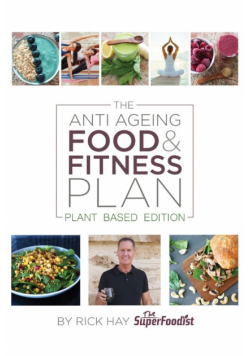 The Anti Ageing Food & Fitness Plan