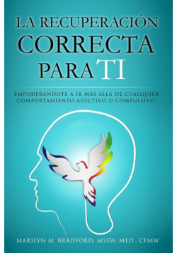 La recuperación correcta para ti  (Spanish)
