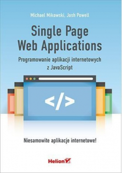 Single Page Web Applications Programowanie aplikacji internetowych z JavaScript