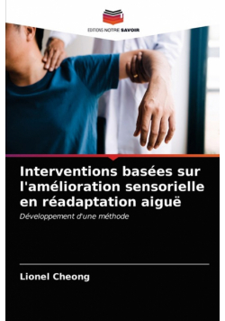 Interventions basées sur l'amélioration sensorielle en réadaptation aiguë