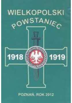 Wielkopolski powstaniec 1918 - 1919