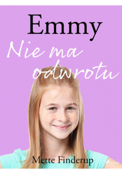 Emmy. Emmy 9 - Nie ma odwrotu (#9)