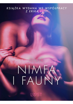 LUST. Nimfa i fauny - opowiadanie erotyczne