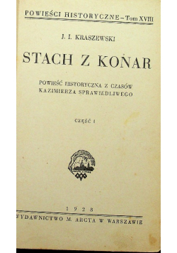 Powieści historyczne tom XVIII Stach z Konar część 1 do 4 1928 r.