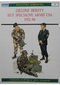 Zielone Berety siły specjalne Armii Usa 1952 -84