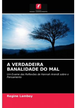 A Verdadeira Banalidade Do Mal