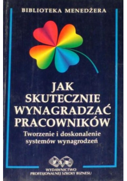 Jak skutecznie wynagradzać pracowników