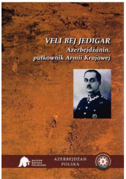 Veli Bej Jedigar Azerbejdżan pułkownik