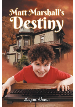 Matt Marshall's Destiny
