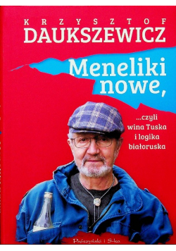 Meneliki nowe czyli wina Tuska i logika białorusk