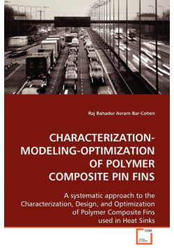 Characterization-Modeling-Optimization of Polymer Composite Pin Fins