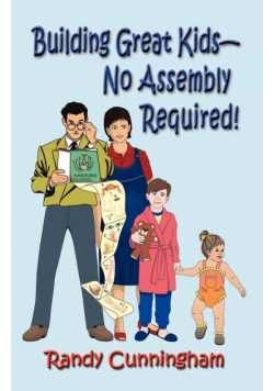 Building Great Kids-No Assembly Required!