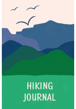 Hiking Journal For Kids