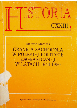 Granica zachodnia w polskiej polityce zagranicznej w latach 1944 1950