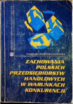 Zachowania polskich przedsiębiorstw handlowych w warunkach konkurencji