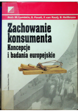 Zachowanie konsumenta. Koncepcje i badania europejskie