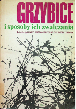 Grzybice i sposoby ich zwalczania