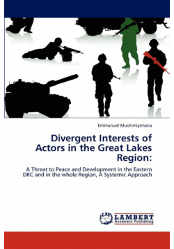 Divergent Interests of Actors in the Great Lakes Region