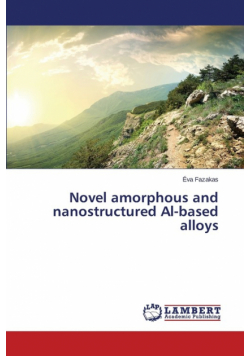 Novel amorphous and nanostructured Al-based alloys