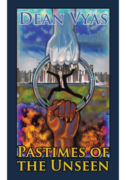 Pastimes of the Unseen