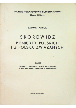Skorowidz pieniędzy polskich i z polską związanych Część 3