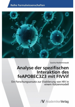 Analyse der spezifischen Interaktion des feAPOBEC3Z3 mit FIVVif