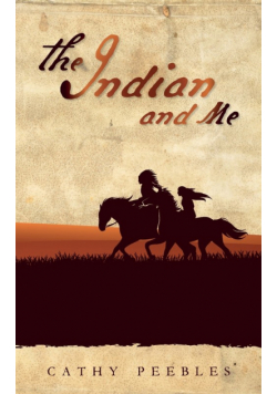 The Indian and Me