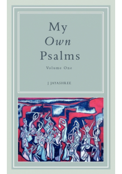 My Own Psalms