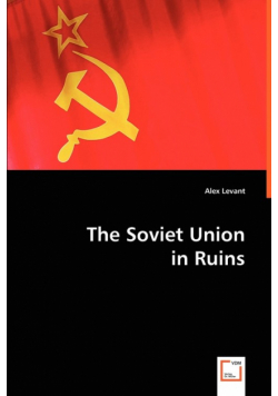 The Soviet Union in Ruins