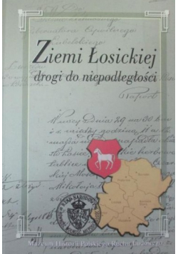 Ziemi Łosickiej drogi do niepodległości