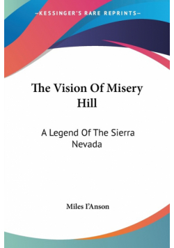 The Vision Of Misery Hill